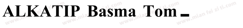 ALKATIP Basma Tom字体转换